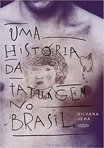uma historia da tatuagem no brasil